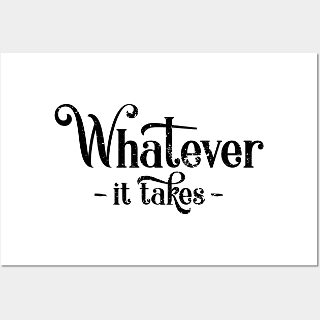 'Whatever It Takes' Social Inclusion Shirt Wall Art by ourwackyhome